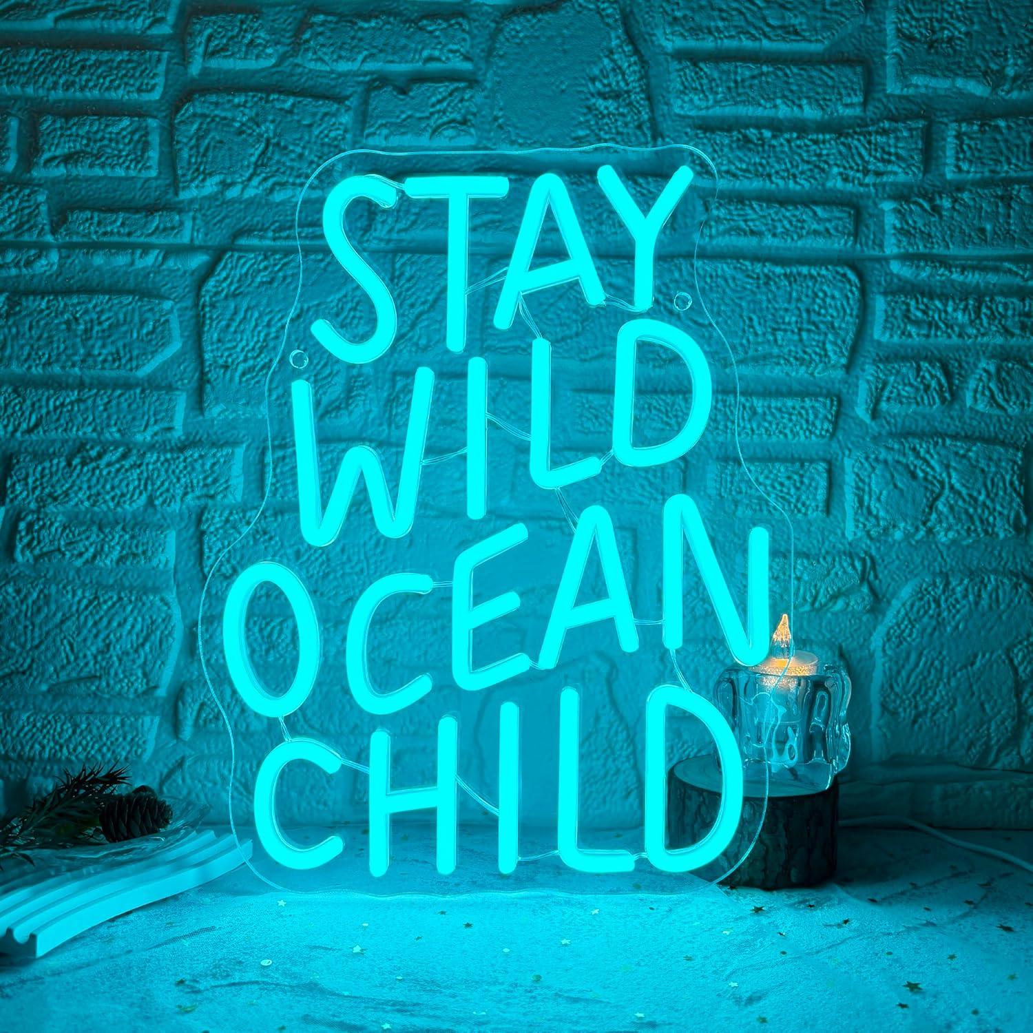 Baby Nursery Ocean Theme - Stay Wild Ocean Child Neon Sign